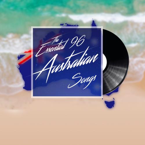 The Essential 96 Australian Songs