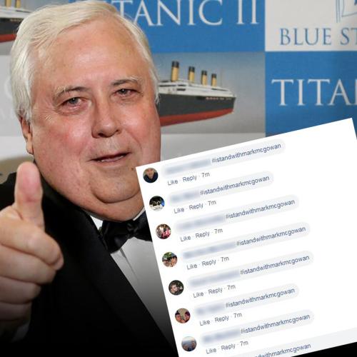 Clive Palmer’s Social Media Flooded With #istandwithmarkmcgowan Hashtags