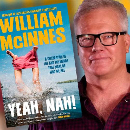‘Yeah, Nah’: William McInnes Hilariously Explores Our Fave Aussie Sayings