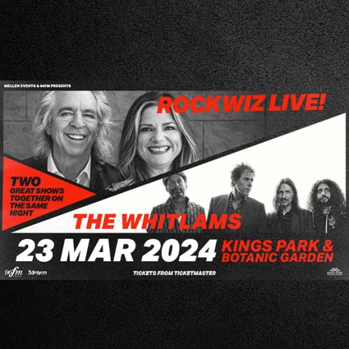 See ROCKWIZ LIVE! and THE WHITLAMS together for a special show at Kings Park & Botanic Garden!