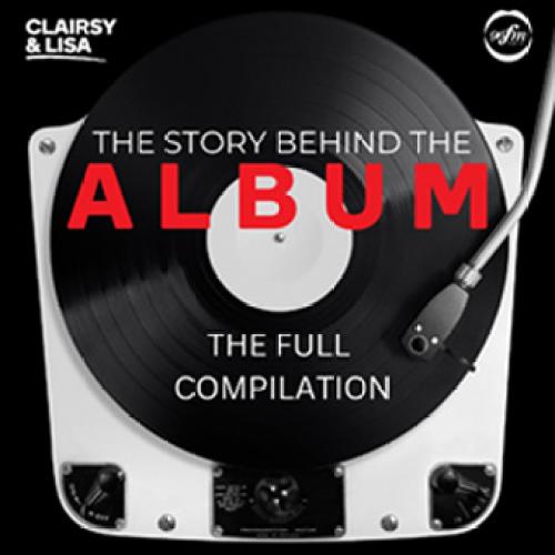 The Story Behind The Album: The Full Compilation